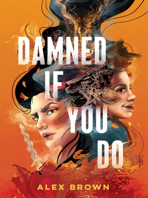 Title details for Damned If You Do by Alex Brown - Available